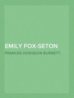 Emily Fox-Seton
Being "The Making of a Marchioness" and "The Methods of Lady Walderhurst"