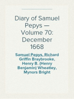 Diary of Samuel Pepys — Volume 70: December 1668