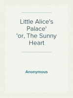 Little Alice's Palace
or, The Sunny Heart