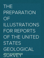 The Preparation of Illustrations for Reports of the United States Geological Survey
With Brief Descriptions of Processes of Reproduction