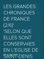 Les grandes chroniques de France (2/6)
selon que elles sont conservées en l'Eglise de Saint-Denis