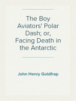 The Boy Aviators' Polar Dash; or, Facing Death in the Antarctic