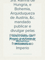 Manifesto da Serenissima Sra. Rainha de Hungria, e Bohemia, Arquiduqueza de Austria, &c. mandado publicar e divulgar pelas provincias, que França domina, fronteiras ao Imperio