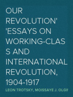 Our Revolution
Essays on Working-Class and International Revolution, 1904-1917