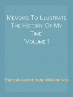 Memoirs To Illustrate The History Of My Time
Volume 1