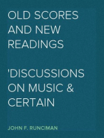 Old Scores and New Readings
Discussions on Music & Certain Musicians