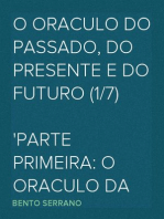 O Oraculo do Passado, do presente e do Futuro (1/7)
Parte Primeira: O oraculo da Noite