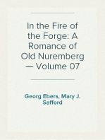 In the Fire of the Forge: A Romance of Old Nuremberg — Volume 07