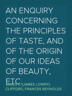 An Enquiry Concerning the Principles of Taste, and of the Origin of our Ideas of Beauty, etc.