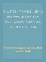 A Little Princess: Being the whole story of Sara Crewe now told for the first time