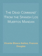 The Dead Command
From the Spanish Los Muertos Mandan