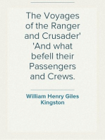 The Voyages of the Ranger and Crusader
And what befell their Passengers and Crews.