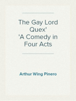 The Gay Lord Quex
A Comedy in Four Acts