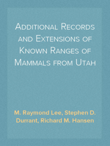Additional Records and Extensions of Known Ranges of Mammals from Utah