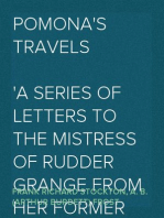 Pomona's Travels
A Series of Letters to the Mistress of Rudder Grange from her Former Handmaiden