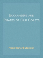 Buccaneers and Pirates of Our Coasts