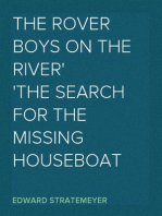 The Rover Boys on the River
The Search for the Missing Houseboat