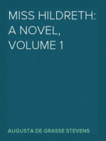 Miss Hildreth: A Novel, Volume 1