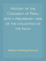 History of the Conquest of Peru; with a preliminary view of the civilization of the Incas