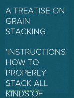 A Treatise on Grain Stacking
Instructions how to Properly Stack all kinds of Grain, so as to preserve in the best possible manner for Threshing and Market.