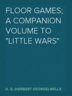 Floor Games; a companion volume to "Little Wars"