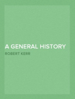 A General History and Collection of Voyages and Travels — Volume 08