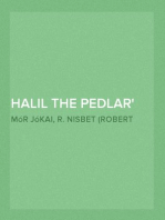 Halil the Pedlar
A Tale of Old Stambul