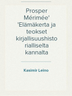 Prosper Mérimée
Elämäkerta ja teokset kirjallisuushistorialliselta kannalta