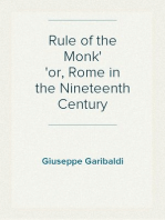 Rule of the Monk
or, Rome in the Nineteenth Century