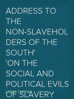 Address to the Non-Slaveholders of the South
on the Social and Political Evils of Slavery