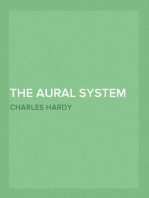 The Aural System
Being the Most Direct, the Straight-Line Method for the Simultaneous Fourfold Mastery of a Foreign Language.