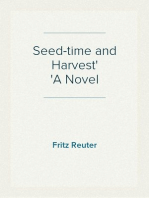 Seed-time and Harvest
A Novel
