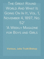 The Great Round World And What Is Going On In It, Vol. 1, November 4, 1897, No. 52
A Weekly Magazine for Boys and Girls