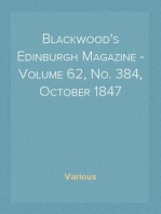 Blackwood's Edinburgh Magazine - Volume 62, No. 384, October 1847