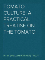 Tomato Culture: A Practical Treatise on the Tomato