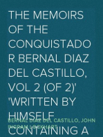 The Memoirs of the Conquistador Bernal Diaz del Castillo, Vol 2 (of 2)
Written by Himself Containing a True and Full Account of
the Discovery and Conquest of Mexico and New Spain.