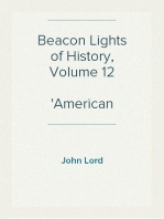 Beacon Lights of History, Volume 12
American Leaders