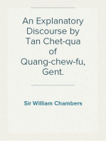 An Explanatory Discourse by Tan Chet-qua of Quang-chew-fu, Gent.