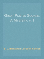 Great Porter Square: A Mystery. v. 1