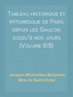 Tableau historique et pittoresque de Paris depuis les Gaulois jusqu'à nos jours (Volume 8/8)