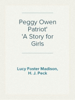 Peggy Owen Patriot
A Story for Girls