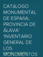 Catálogo Monumental de España; Provincia de Álava
Inventario general de los monumentos históricos y artísticos
de al nación.