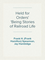 Held for Orders
Being Stories of Railroad Life