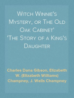 Witch Winnie's Mystery, or The Old Oak Cabinet
The Story of a King's Daughter