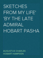 Sketches From My Life
By The Late Admiral Hobart Pasha