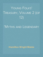 Young Folks' Treasury, Volume 2 (of 12)
Myths and Legendary Heroes