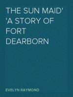 The Sun Maid
A Story of Fort Dearborn
