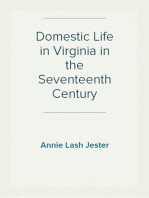 Domestic Life in Virginia in the Seventeenth Century