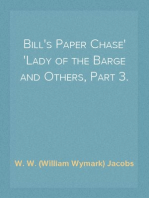 Bill's Paper Chase
Lady of the Barge and Others, Part 3.