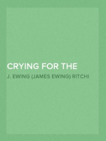 Crying for the Light, Vol. 1 [of 3]
or Fifty Years Ago